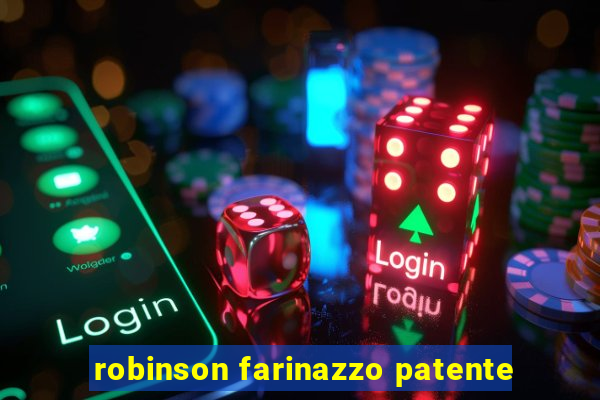 robinson farinazzo patente